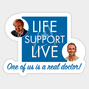 One of Us Is A Real Doctor! Sticker